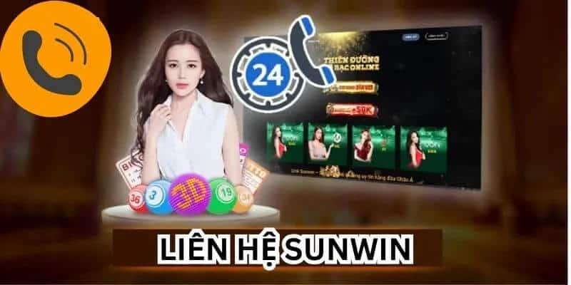 Vì sao cần liên hệ Sunwin 
